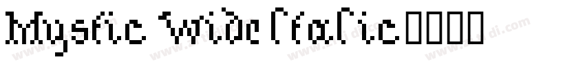 Mystic Wide ltalic字体转换